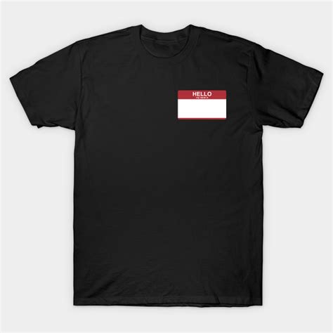 hello my name is tee shirt